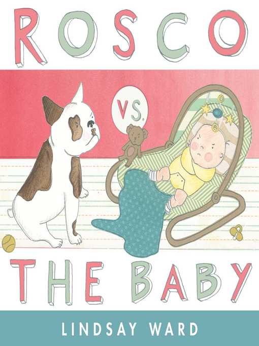 Title details for Rosco vs. the Baby by Lindsay Ward - Wait list